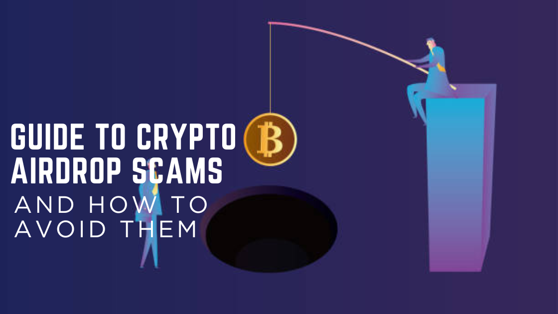 Guide to Crypto Airdrop Scams and How to Avoid Them