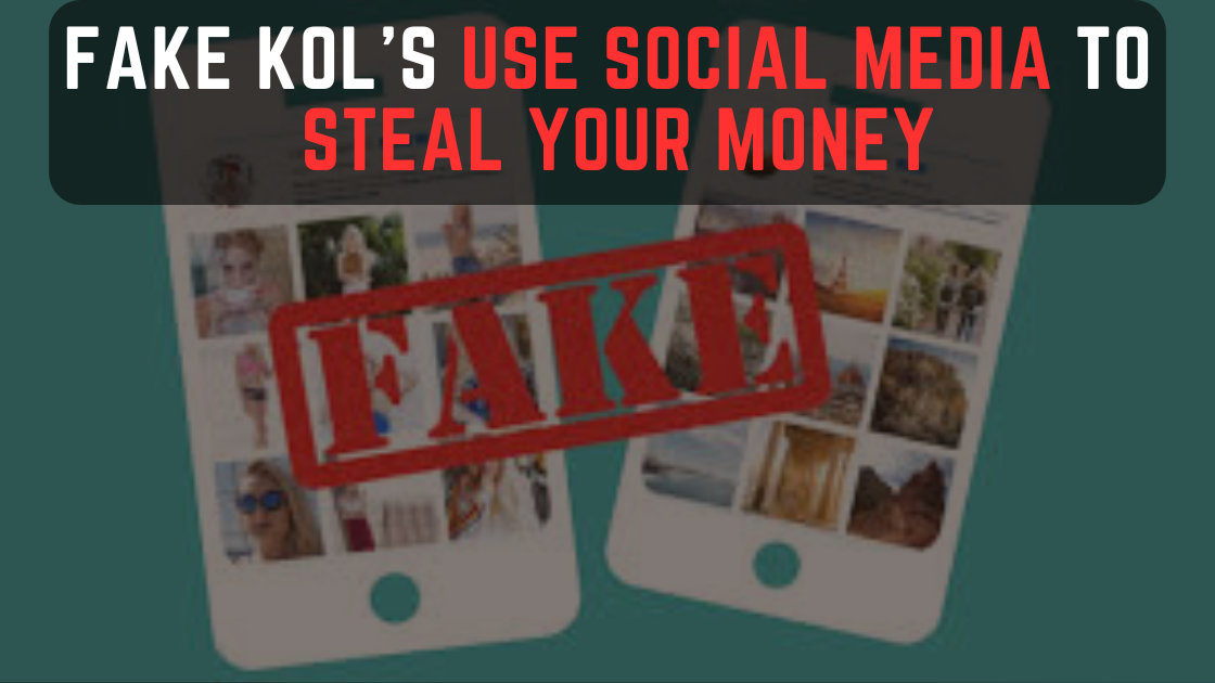 Fake KOLs Use Social Media to Steal Money