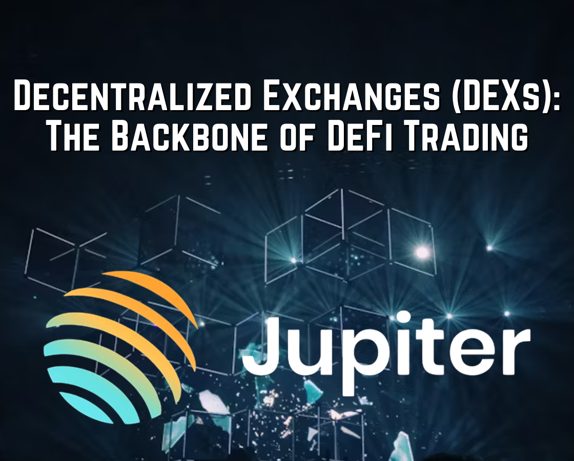 Decentralized Exchanges (DEXs): The Backbone of DeFi Trading