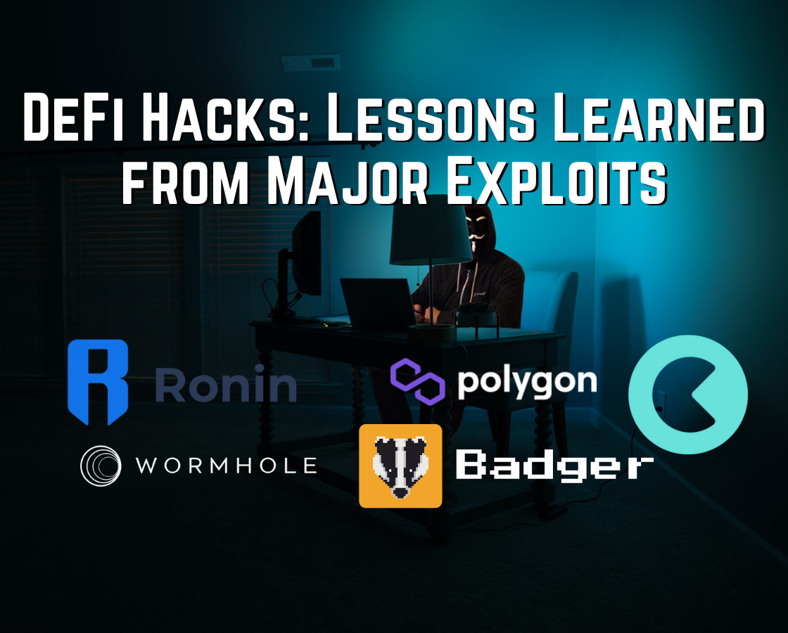 DeFi Hacks: Lessons Learned from Major Exploits