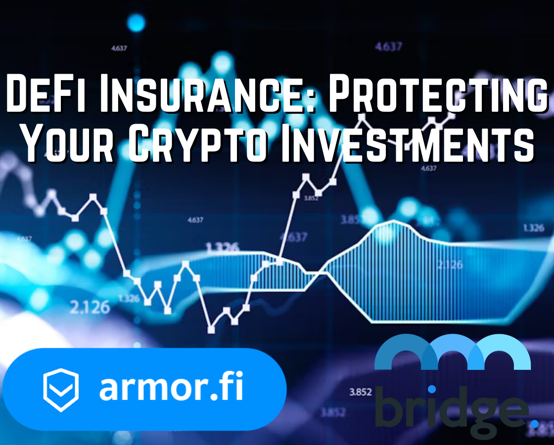 DeFi Insurance: Protecting Your Crypto Investments