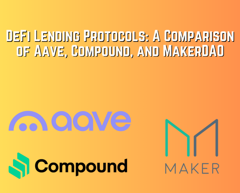 DeFi Lending Protocols: A Comparison of Aave, Compound, and MakerDAO