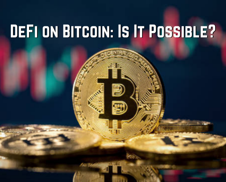 DeFi on Bitcoin: Is It Possible?