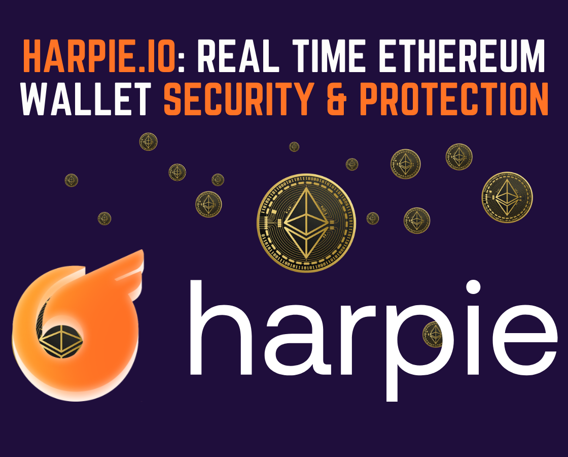 Harpie.io: Real Time Wallet Security & Protection