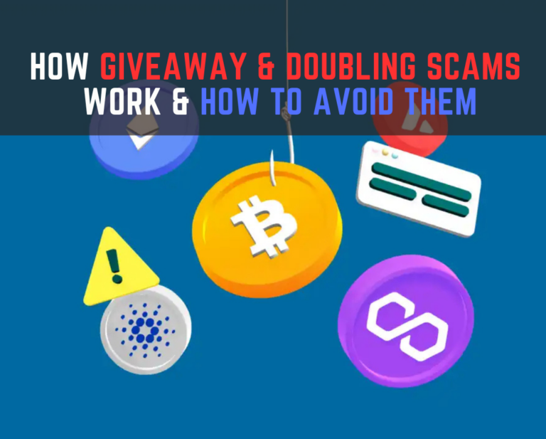 How Giveaway & Doubling Scams Work in Crypto & How to Avoid Them