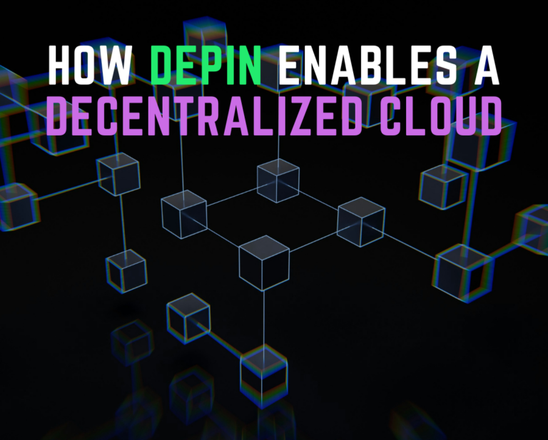 How DePin Enables Decentralized Cloud