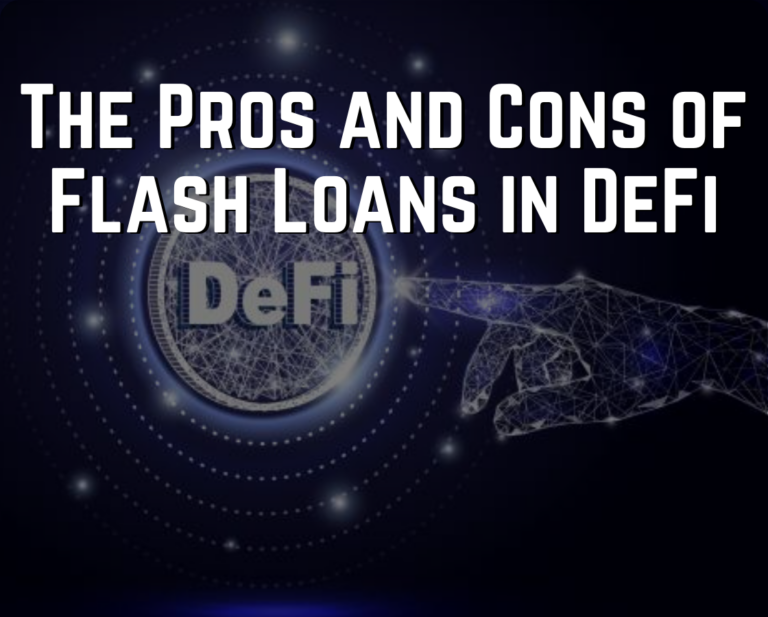 The Pros and Cons of Flash Loans in DeFi