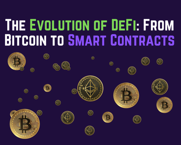 The Evolution of DeFi: From Bitcoin to Smart Contracts