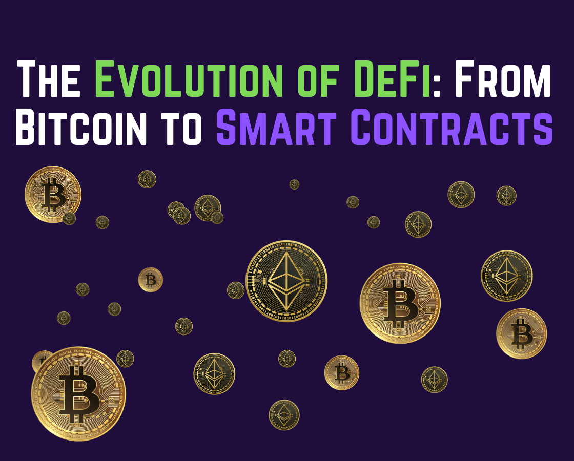 The Evolution of DeFi: From Bitcoin to Smart Contracts