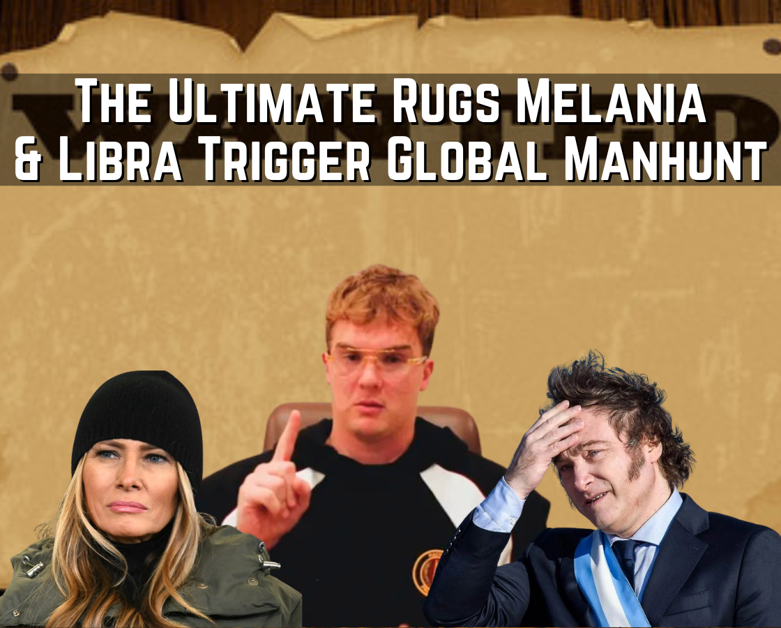 The Ultimate Rugs Melania and Libra Trigger Global Manhunt