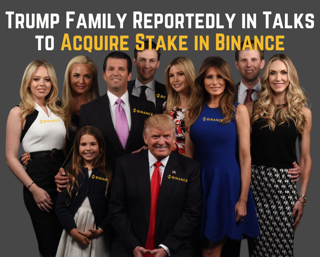 Trump Family Reportedly in Talks to Acquire Stake in Binance